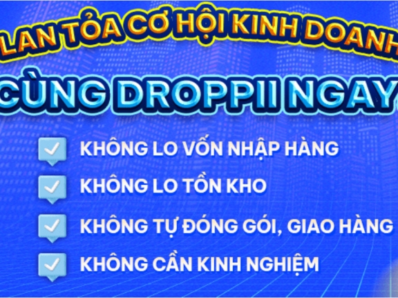 ✅ KINH DOANH CÙNG DROPPII